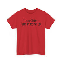 Nevertheless, She Persisted - T-Shirt