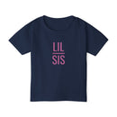 Lil Sis - Toddler T-Shirt