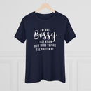 I'm Not Bossy - T-Shirt