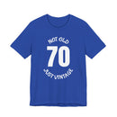 70 Not Old Just Vintage - T-Shirt