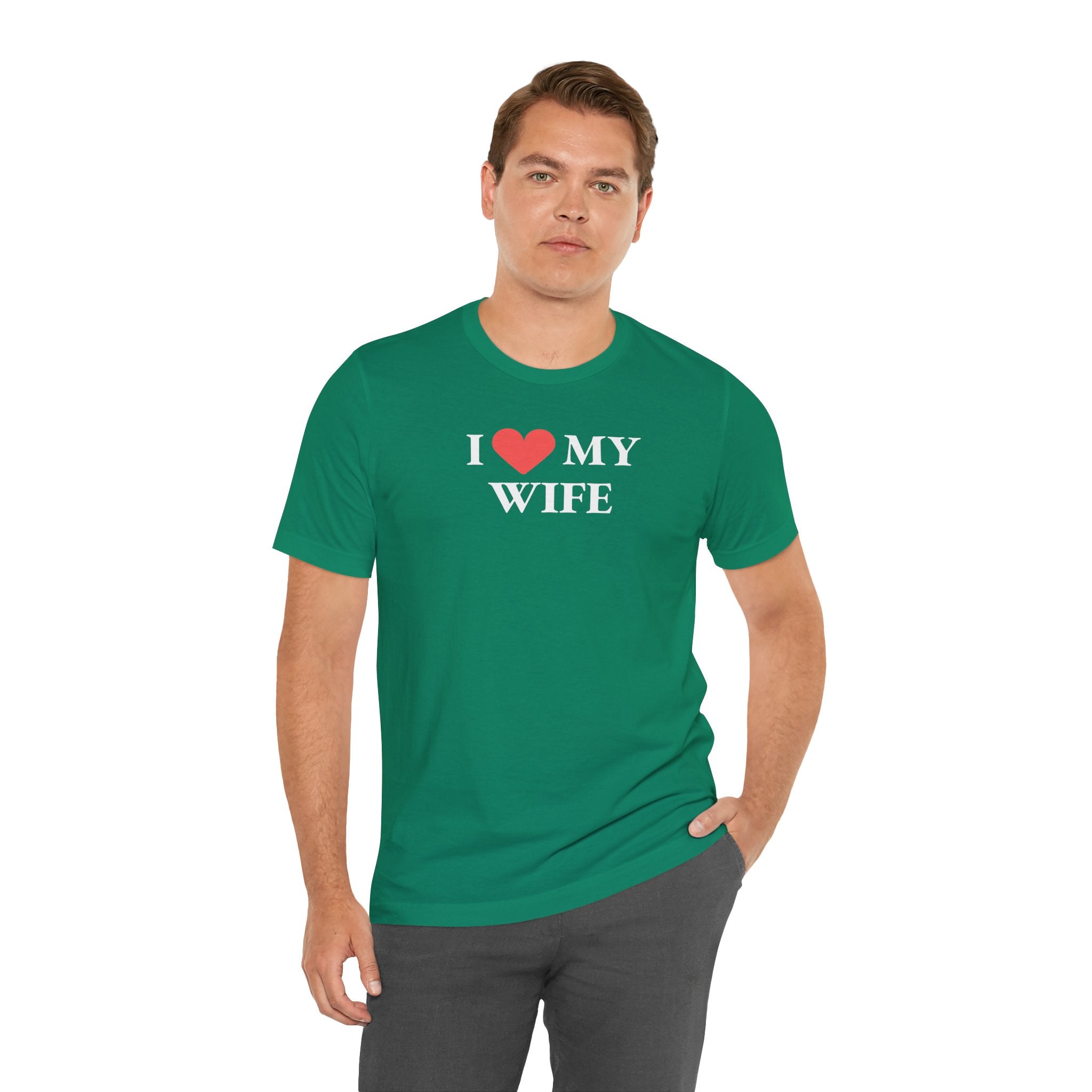 I Love My Wife - T-Shirt