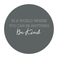 Be Kind - Mouse Pad