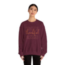 Grateful Thankful Blessed - Sweatshirt