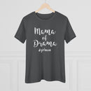 Mama of Drama - T-Shirt