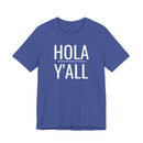 Hola Y'all - T-Shirt