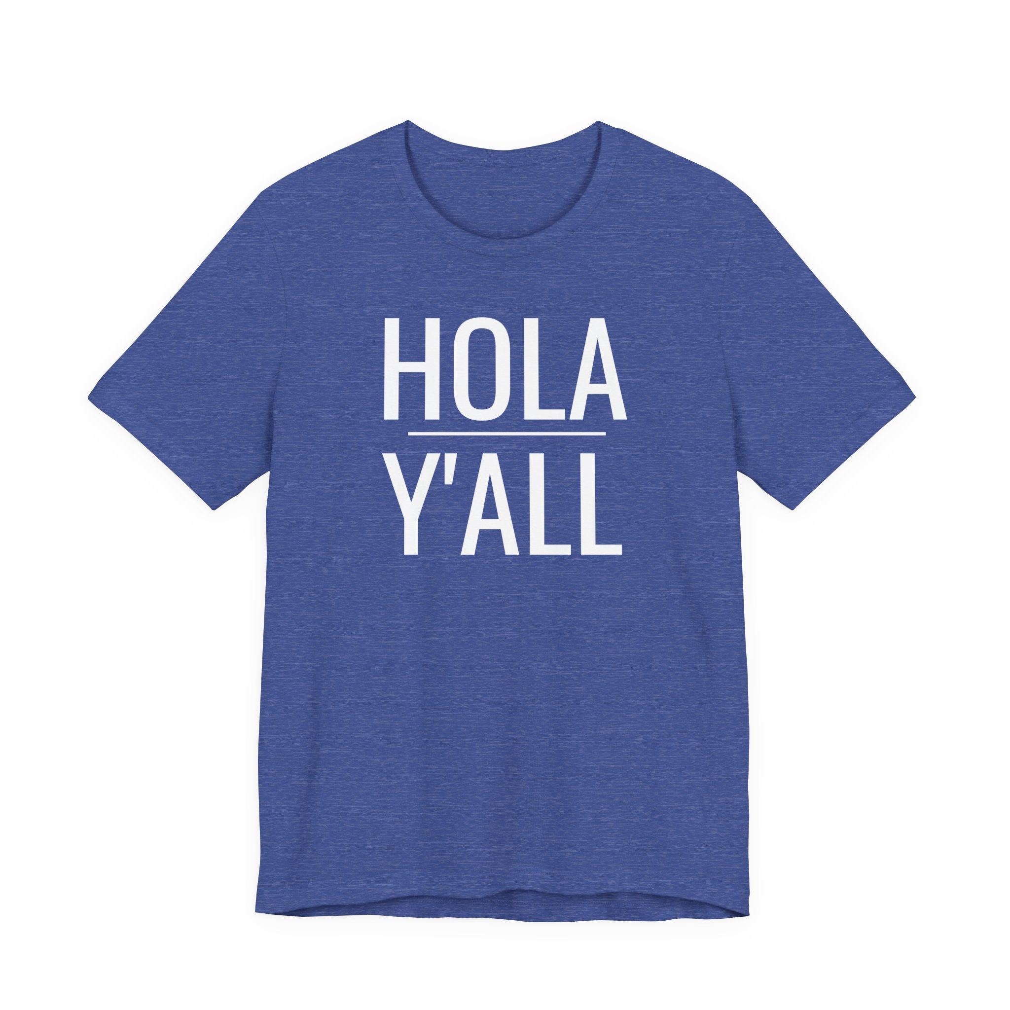 Hola Y'all - T-Shirt