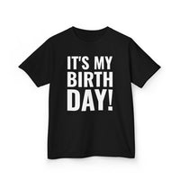 It's My Birthday! - Kids T-Shirt