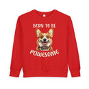 Born to Be Pawesome - Toddler Sweatshirt