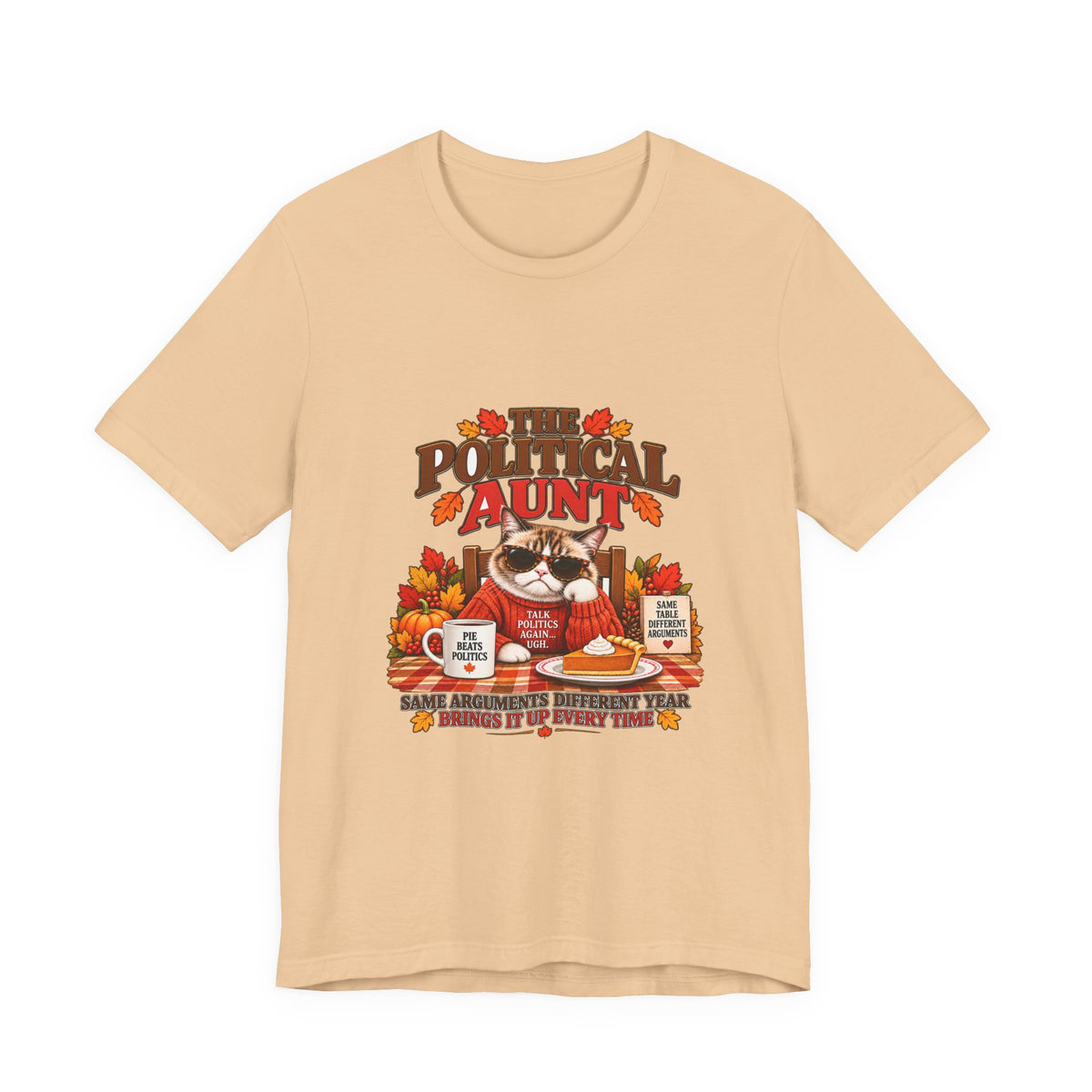 Funny Thanksgiving Aunt Shirt – The Political Aunt Tee