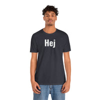 Hej - T-Shirt
