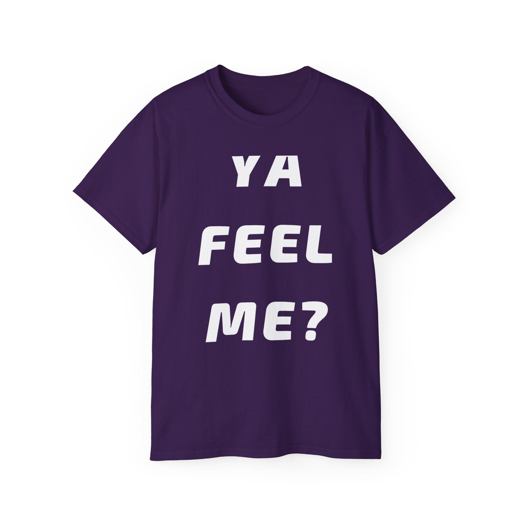 YA Feel Me Tshirt