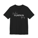 Feelin' Pumpkin Spicy - T-Shirt