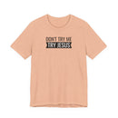 Don't Try Me, Try Jesus - T-Shirt