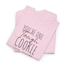 Tough Cookie - T-Shirt
