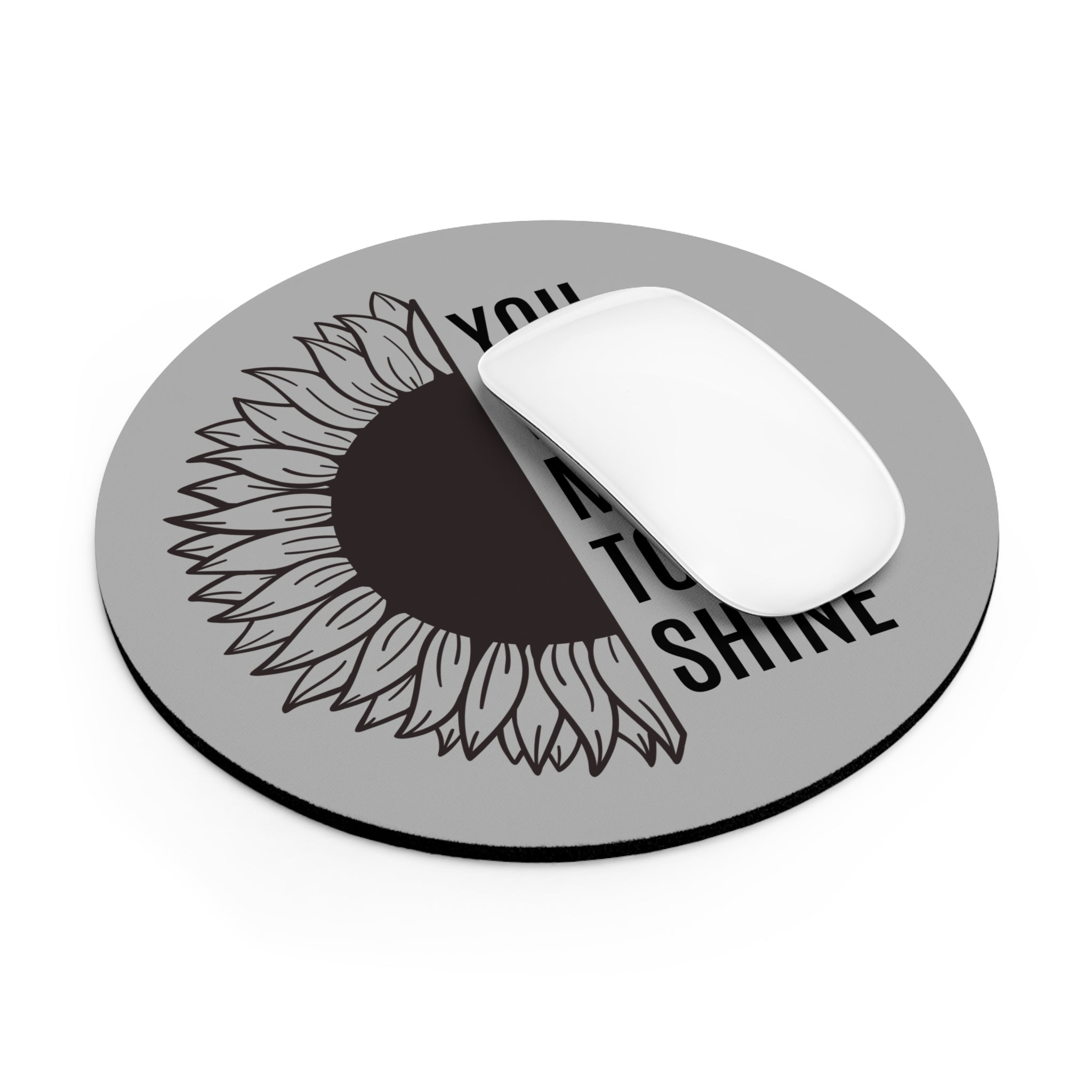 You Were Made to Shine - Mouse Pad