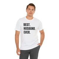 Best Husband Ever - T-Shirt