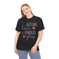 Autumn Leaves & Pumpkins Please - T-Shirt
