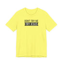 Don't Try Me, Try Jesus - T-Shirt