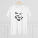 Classy with a Savage Side - T-Shirt
