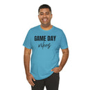 Game Day Vibes - T-Shirt