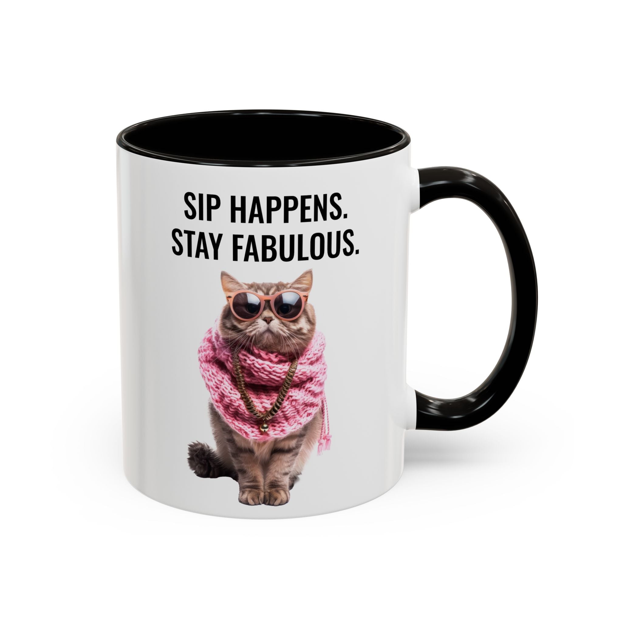 Sip Happens, Stay Fabulous - Mug