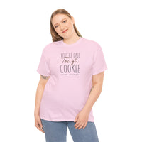 Tough Cookie - T-Shirt