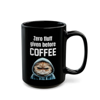 Zero Fluff Given Before Coffee - Mug