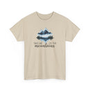 Take Me to the Mountains - T-Shirt