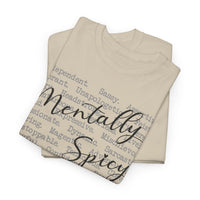 Mentally Spicy - T-Shirt