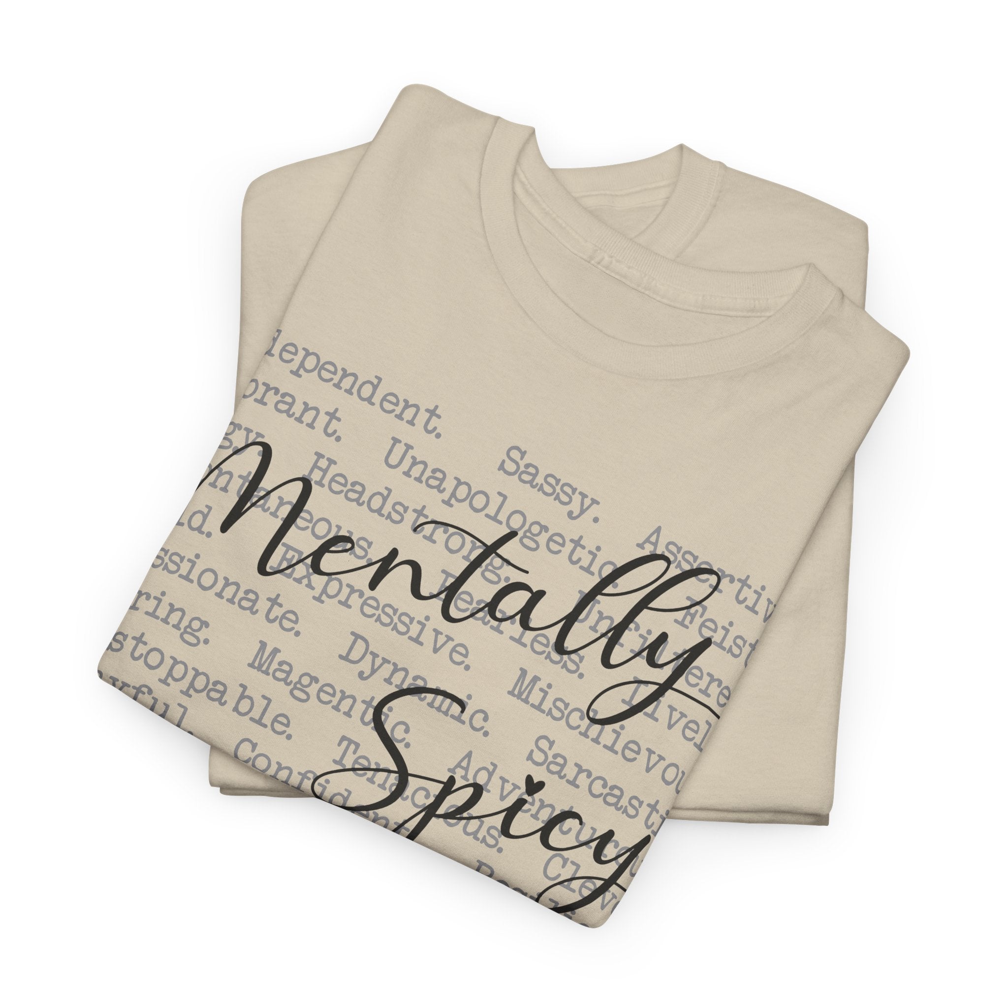 Mentally Spicy - T-Shirt