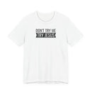 Don't Try Me, Try Jesus - T-Shirt