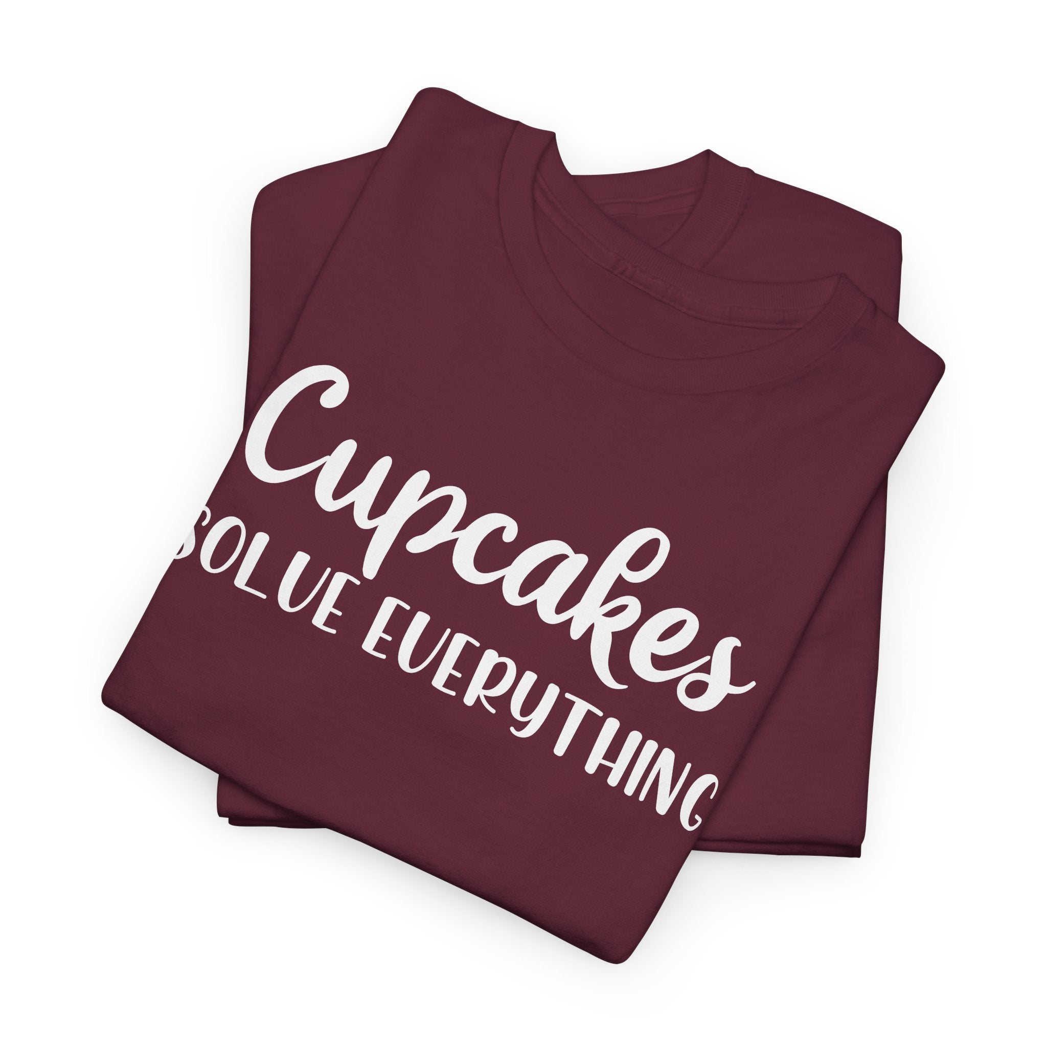 Cupcakes Solve Everything -T-Shirt