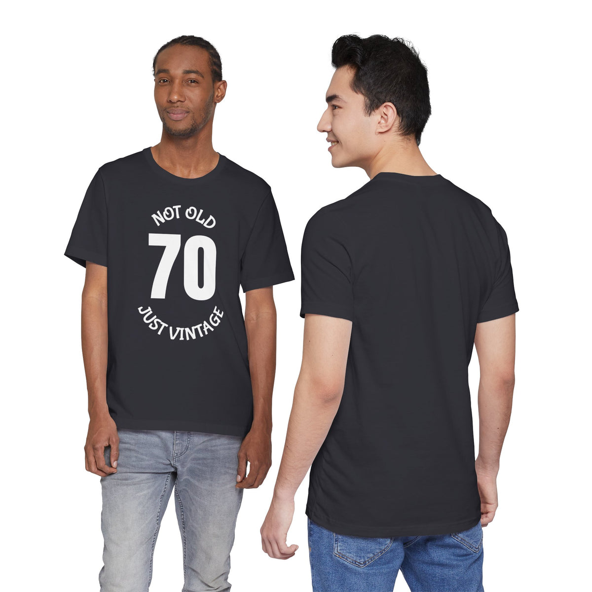 70 Not Old Just Vintage - T-Shirt