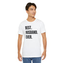 Best Husband Ever - T-Shirt
