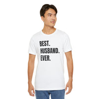 Best Husband Ever - T-Shirt