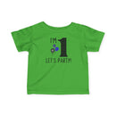 I'm 1, Let's Party! - Infant T-Shirt
