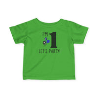 I'm 1, Let's Party! - Infant T-Shirt