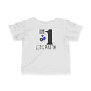 I'm 1, Let's Party! - Infant T-Shirt