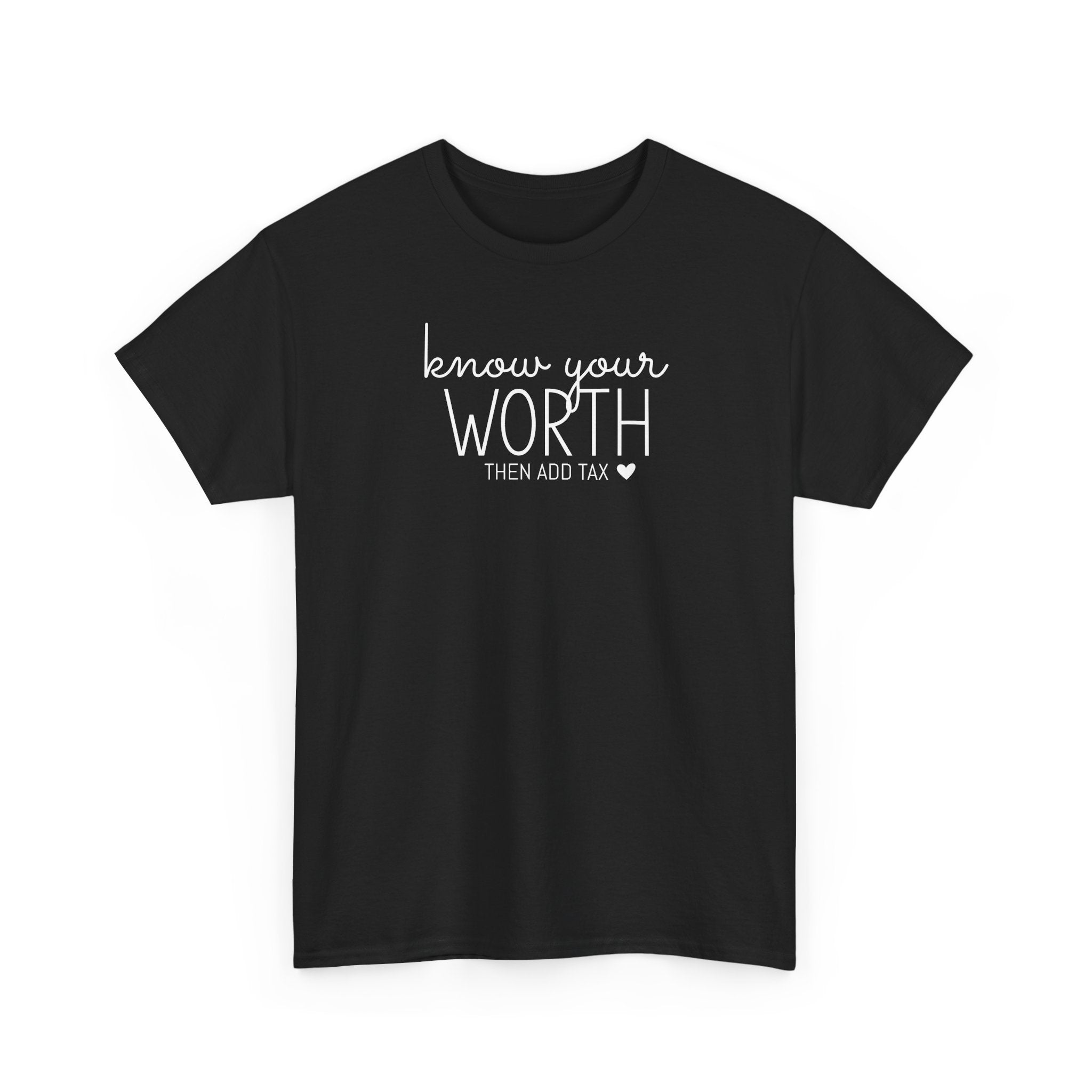Know Your Worth - T-Shirt