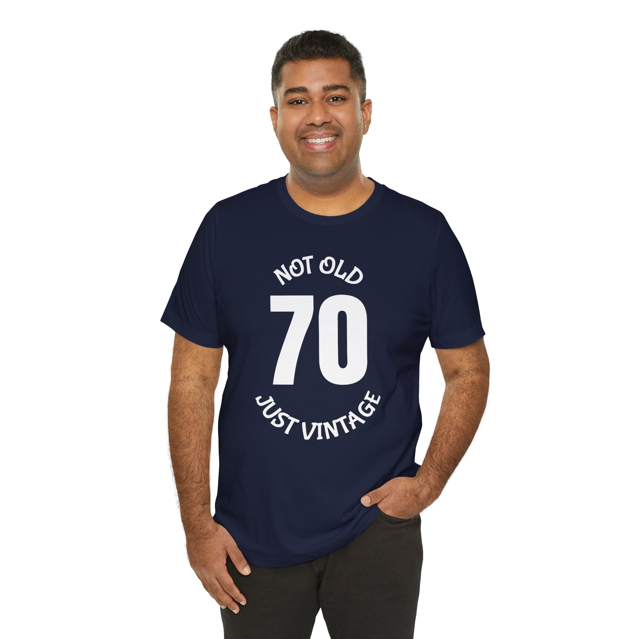 70 Not Old Just Vintage - T-Shirt