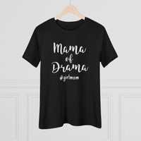 Mama of Drama - T-Shirt