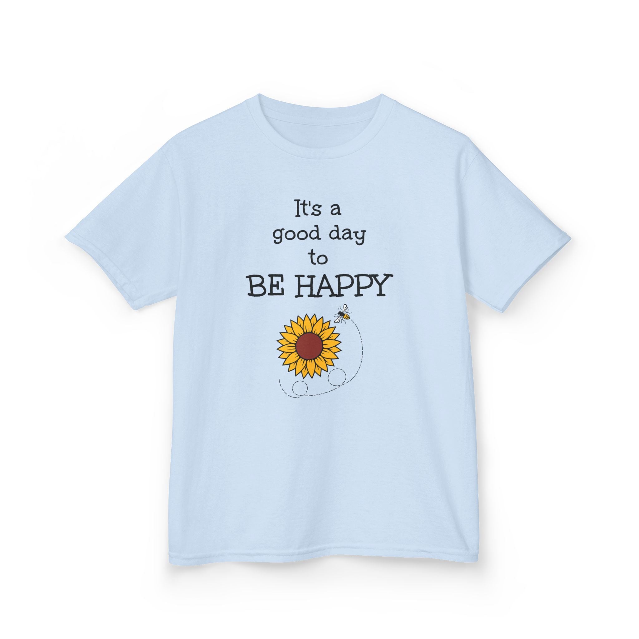 It's a Good Day to Be Happy - Kids T-Shirt