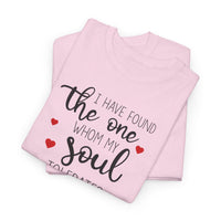 I Have Found the One - T-Shirt