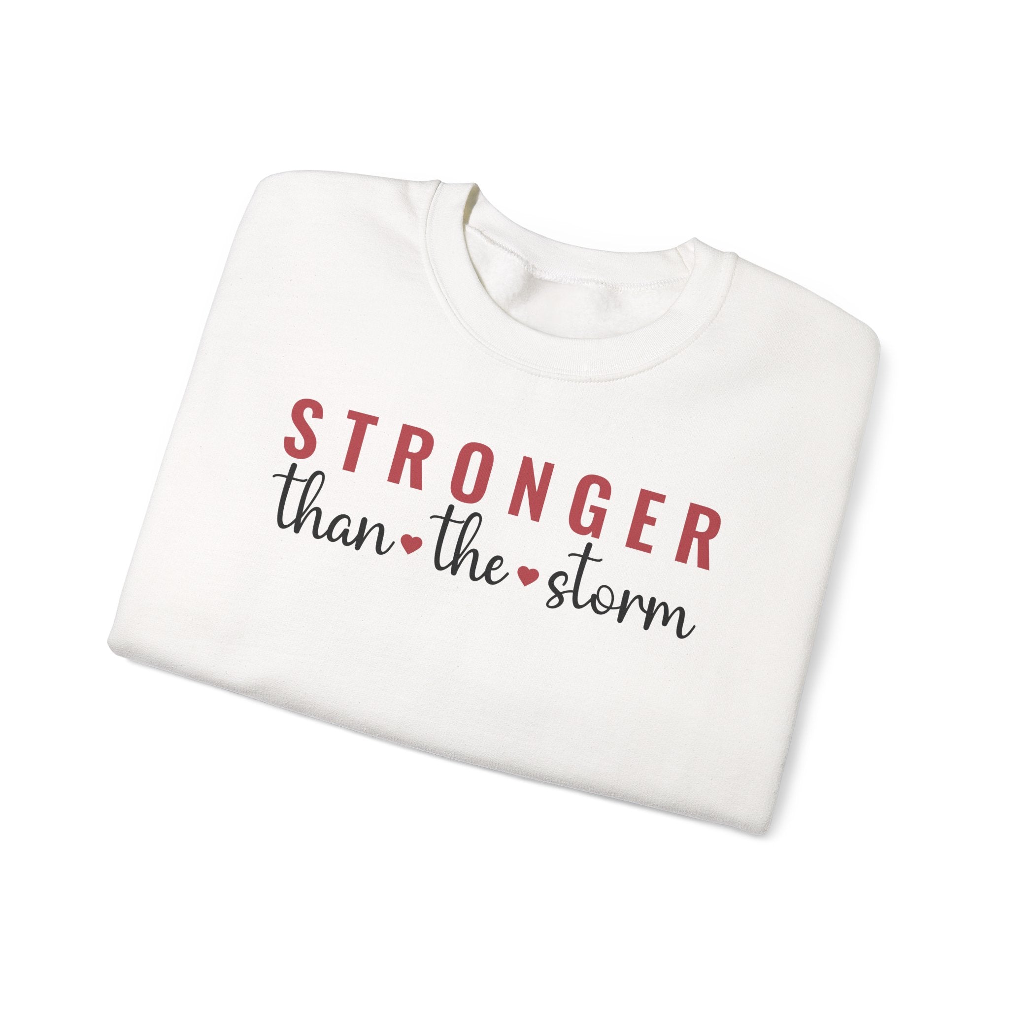 Stronger Than the Storm - Sweatshirt