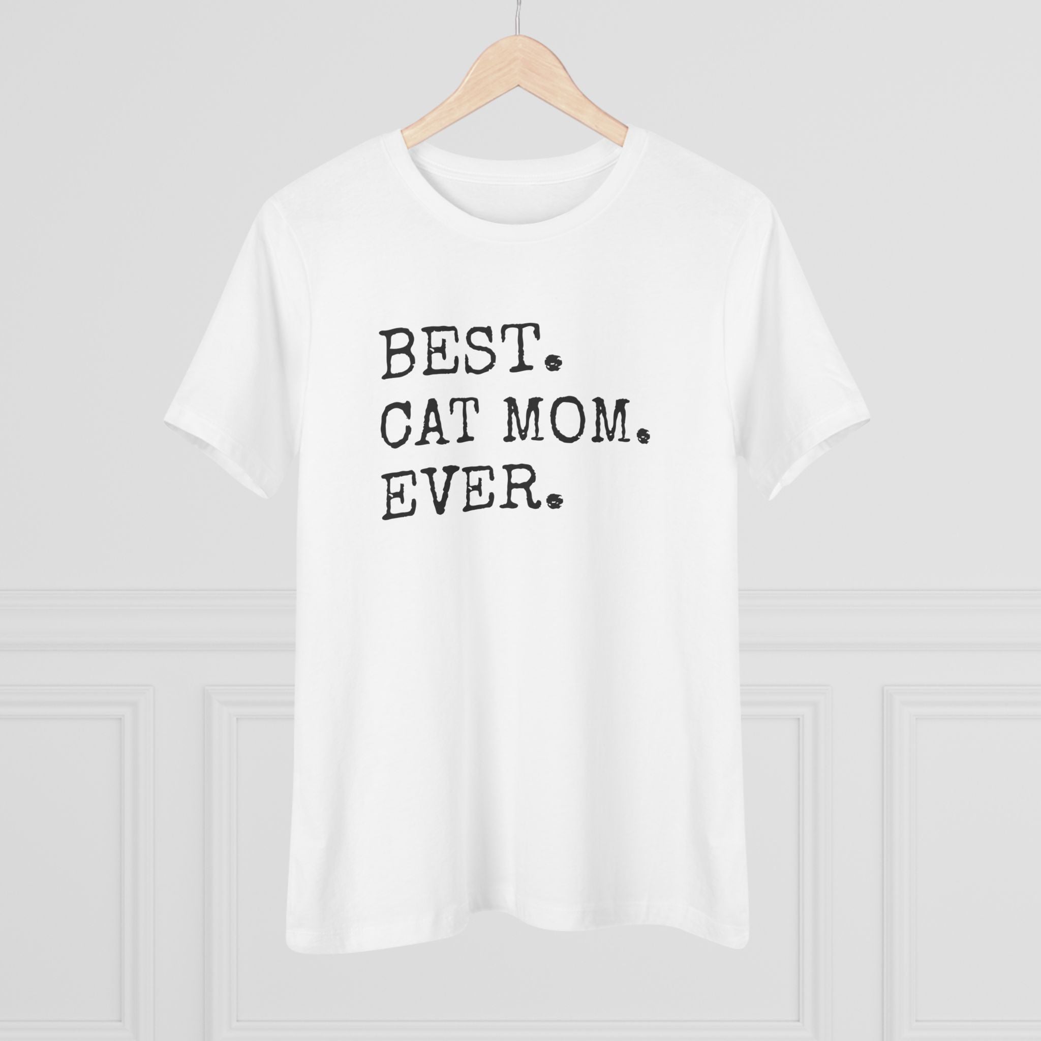 Best Cat Mom Ever - T-Shirt