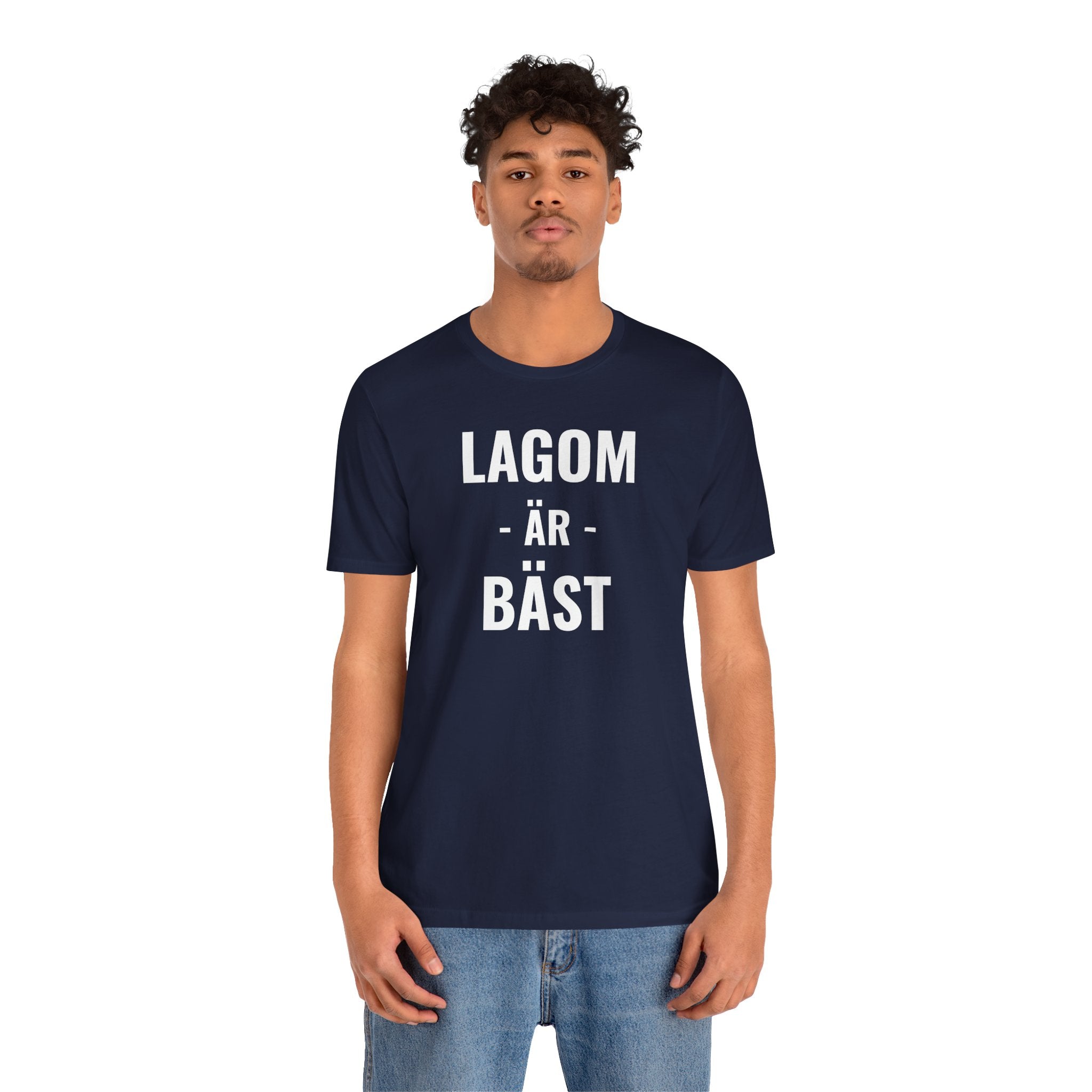 Lagom Är Bäst - T-Shirt
