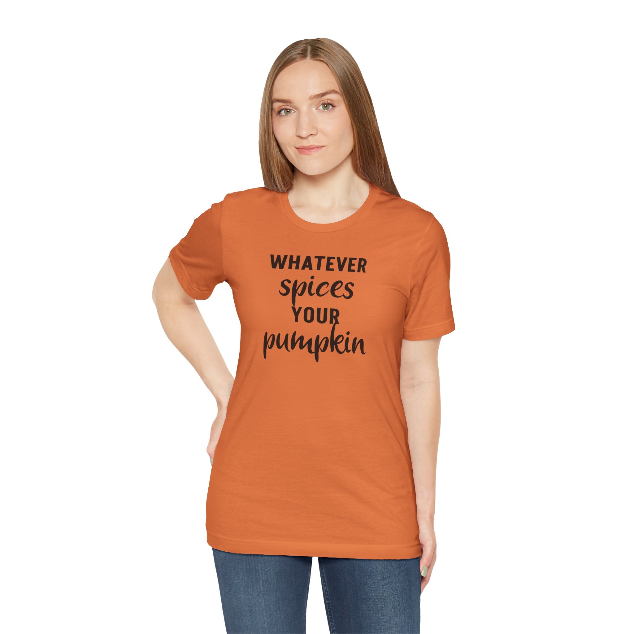 Whatever Spices Your Pumpkin - T-Shirt