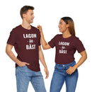 Lagom Är Bäst - T-Shirt