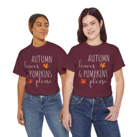 Autumn Leaves & Pumpkins Please - T-Shirt