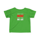 Ain't No Mama Like the One I Got - Infant T-Shirt